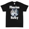 Fiberian Hufky T-Shirt (Unisex)