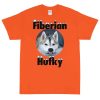 Fiberian Hufky T-Shirt (Unisex)