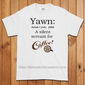 Yawn: A Silent Scream for Coffee T-Shirt