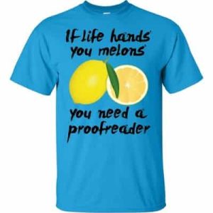 If Life Hands You Melons T-Shirt (sapphire)