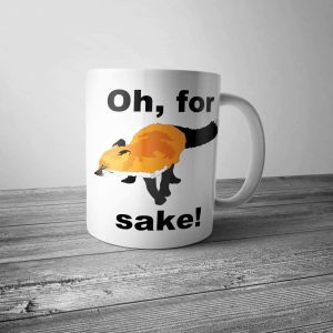 Oh for Fox Sake Mug