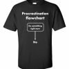 Procrastination Flowchart T-Shirt (black)