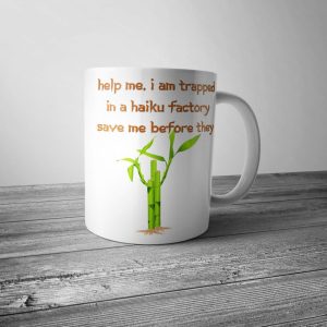 Trapped in a Haiku Factory Mug