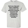 Don't Use Big Words T-Shirt (ash)
