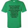 Don't Use Big Words T-Shirt (shamrock)
