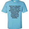 Don't Use Big Words T-Shirt (sky)
