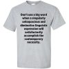 Don't Use Big Words T-Shirt (slate)