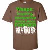 Wasps Inspire Interpretive Dance T-Shirt (chestnut)