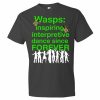 Wasps Inspire Interpretive Dance T-Shirt (smoke)