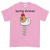 Spring Chicken T-Shirt (pink)