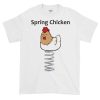 Spring Chicken T-Shirt (white)