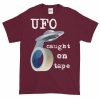 UFO Caught on Tape T-Shirt (maroon)