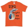 UFO Caught on Tape T-Shirt (orange)