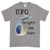UFO Caught on Tape T-Shirt (slate)