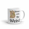 Blessed are the Weird Mug - 11 right