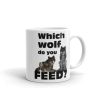 Which Wolf do you Feed Mug