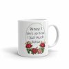 Since I Gave Up Hope Mug