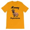 Mooey Importante T-Shirt