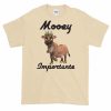 Mooey Importante T-Shirt