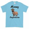 Mooey Importante T-Shirt