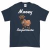 Mooey Importante T-Shirt