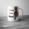 I Lost it in Nom Mug