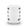 Thank God I'm an Atheist Mug