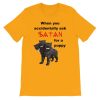 When You Accidentally Ask Satan for a Puppy T-Shirt