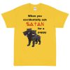 When You Accidentally Ask Satan for a Puppy T-Shirt