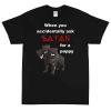 When You Accidentally Ask Satan for a Puppy T-Shirt
