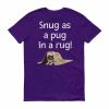 Snug as a Pug in a Rug T-Shirt