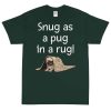 Snug as a Pug in a Rug T-Shirt
