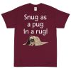 Snug as a Pug in a Rug T-Shirt