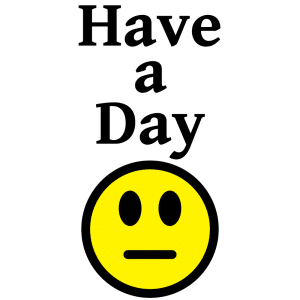 Have a Day