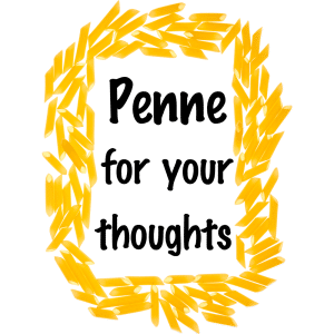 Penne for Your Thoughts