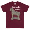 Cassandra Knew T-Shirt (Unisex)